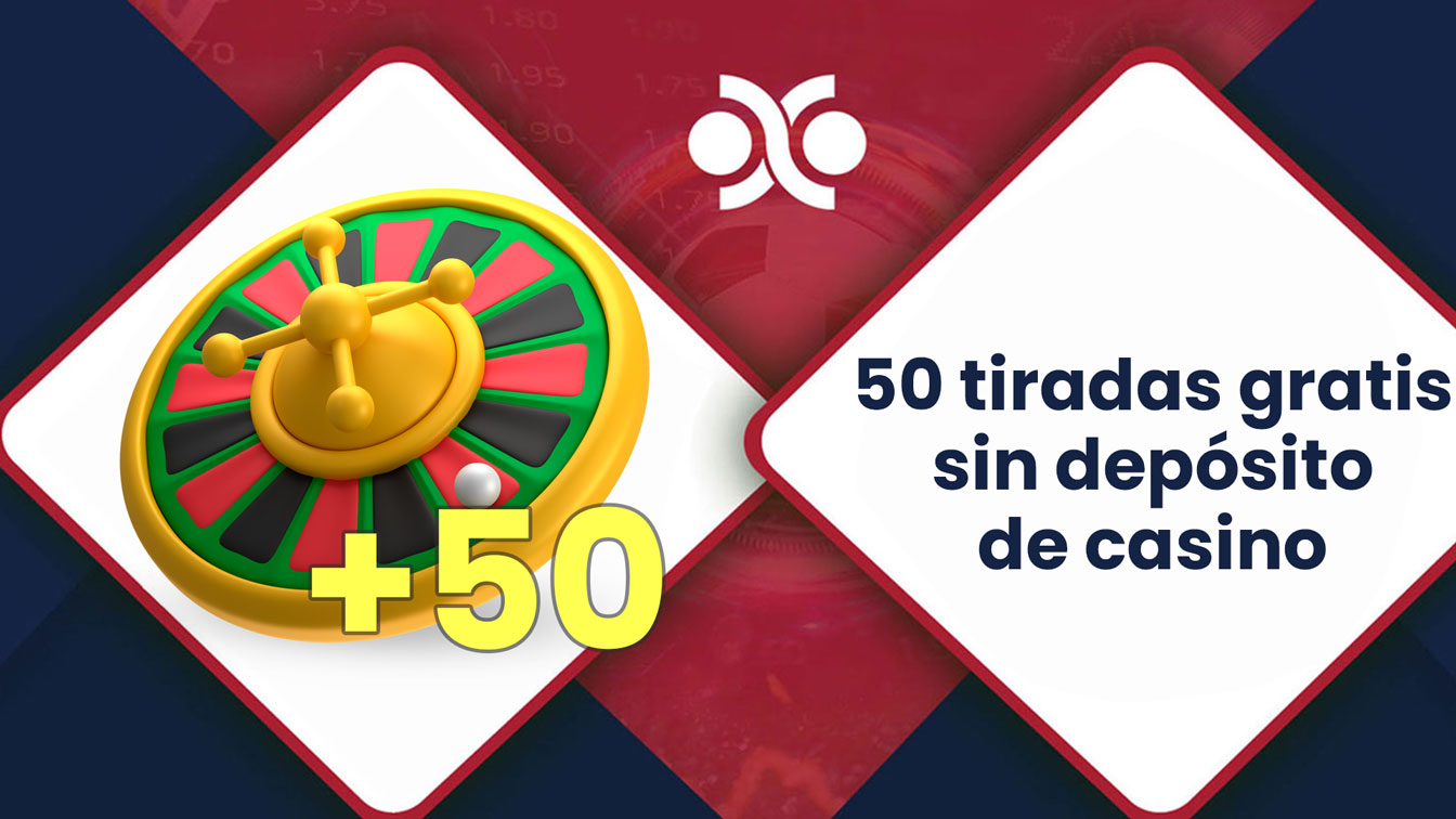 50 tiradas gratis sin depósito en México