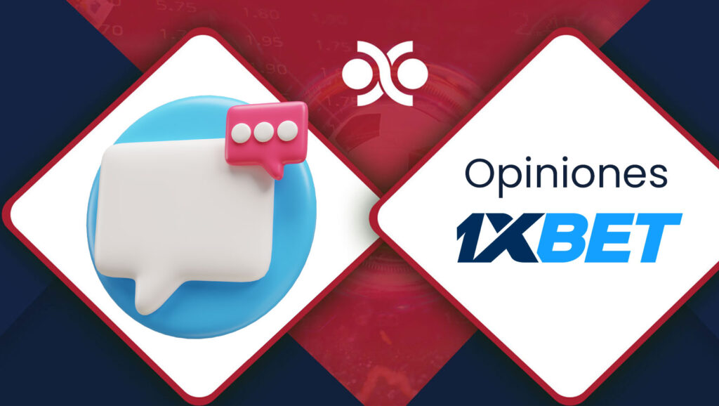 Opiniones de usuarios 1xbet Mexico