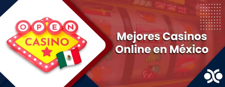 Mejores casinos online en Mexico