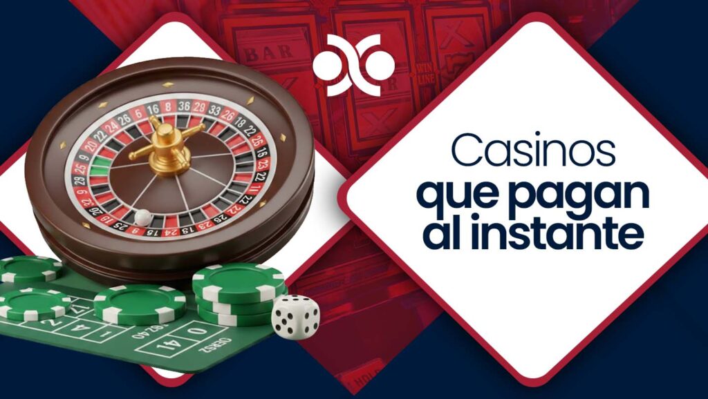 Casinos que pagan al instante en México