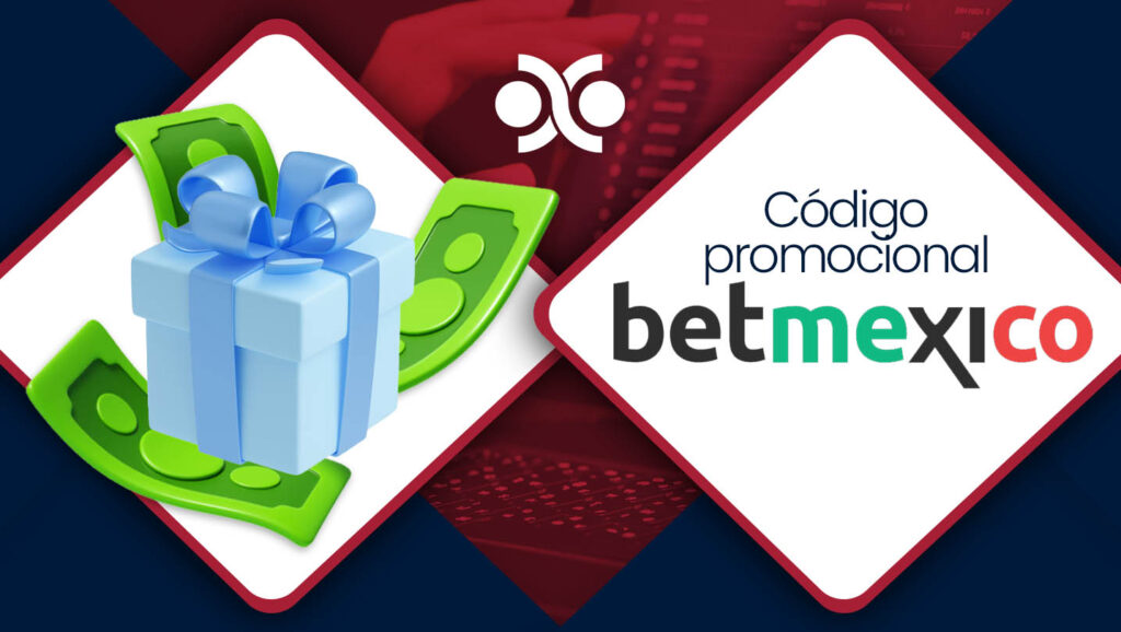 Código Promocional Betmexico