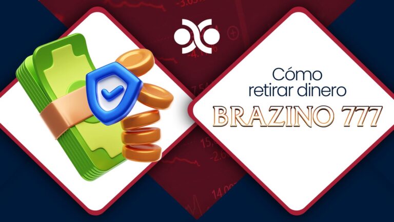 Cómo retirar dinero de Brazino777 Guía de México