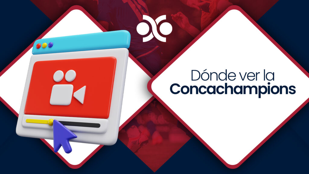 Dónde ver la Concachampions en México