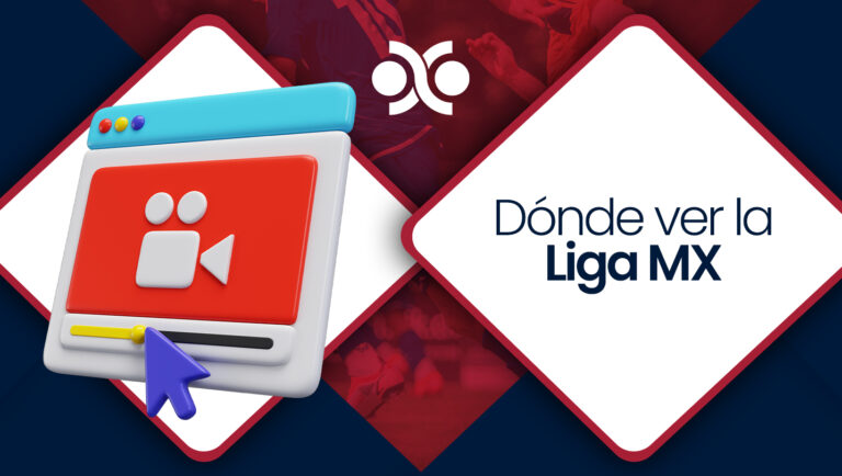 Dónde ver la Liga MX en México