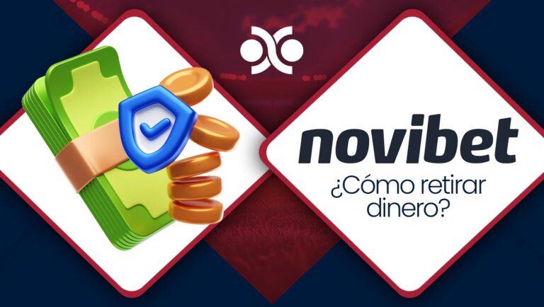 Cómo retirar dinero de Novibet Guía de México