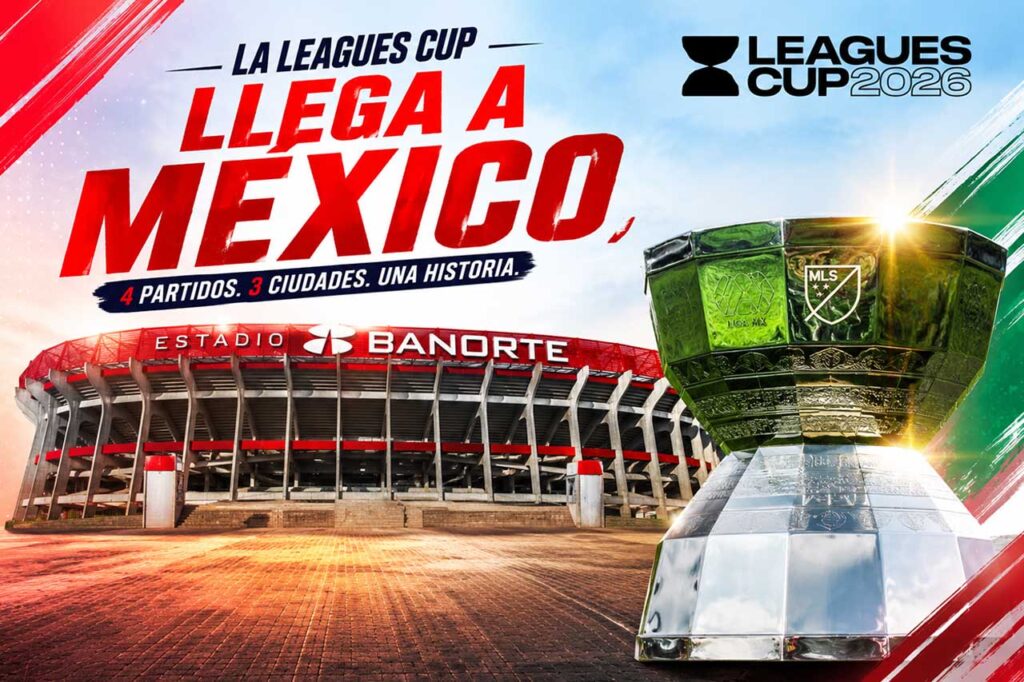 Partidos de Leagues Cup 2026 en México con Toluca, América y Tigres