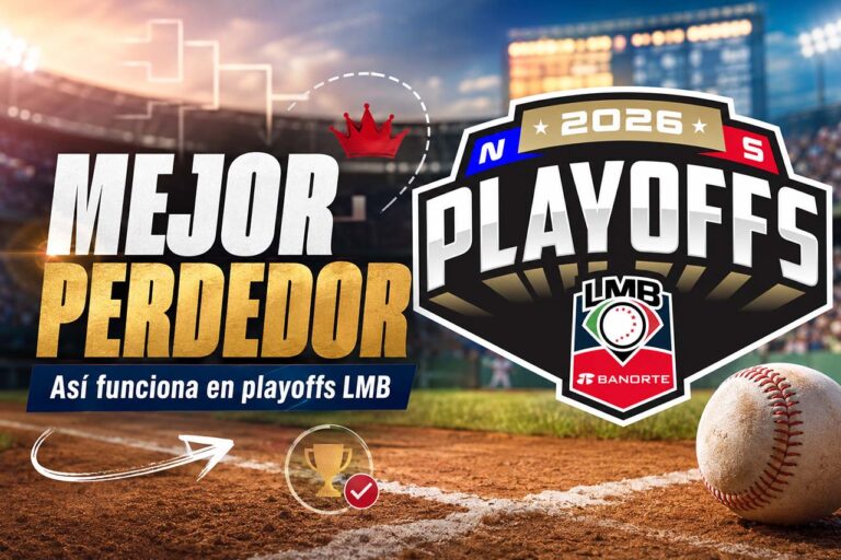 El mejor perdedor en los Playoffs de la LMB y su camino a la siguiente ronda