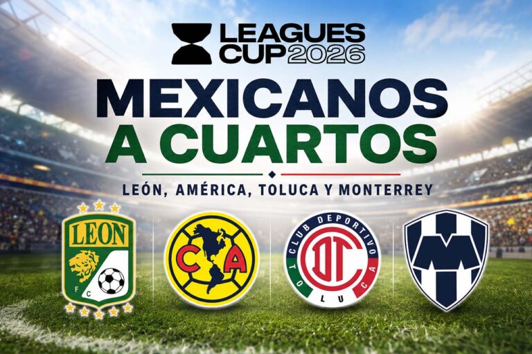 Clasificados a cuartos de la Leagues Cup 2026 con León, América, Toluca y Monterrey