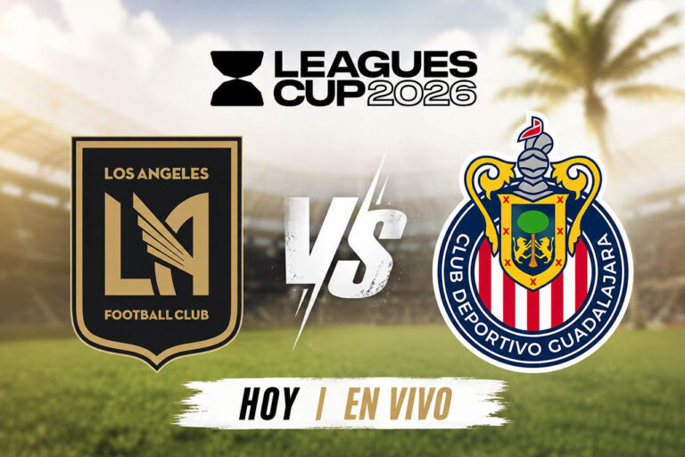 LAFC vs Chivas con horario, dónde ver y posibles alineaciones para la Leagues Cup 2026