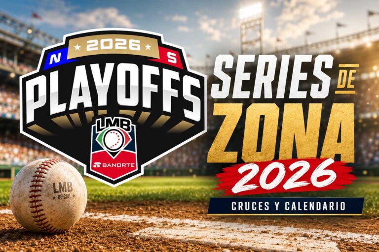 Series de Zona LMB 2026 con cruces y calendario de playoffs