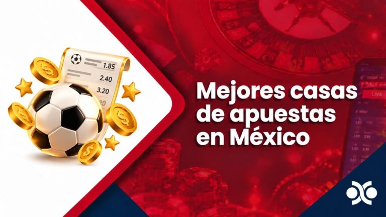 Mejores casas de apuestas México
